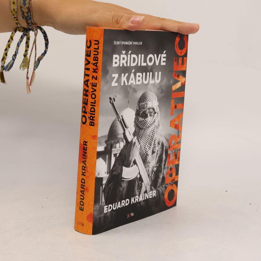 Eduard Krainer Operativec Břídilové z Kábulu