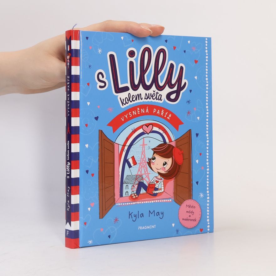 Zanni Louise S Lilly kolem světa. Vysněná Paříž