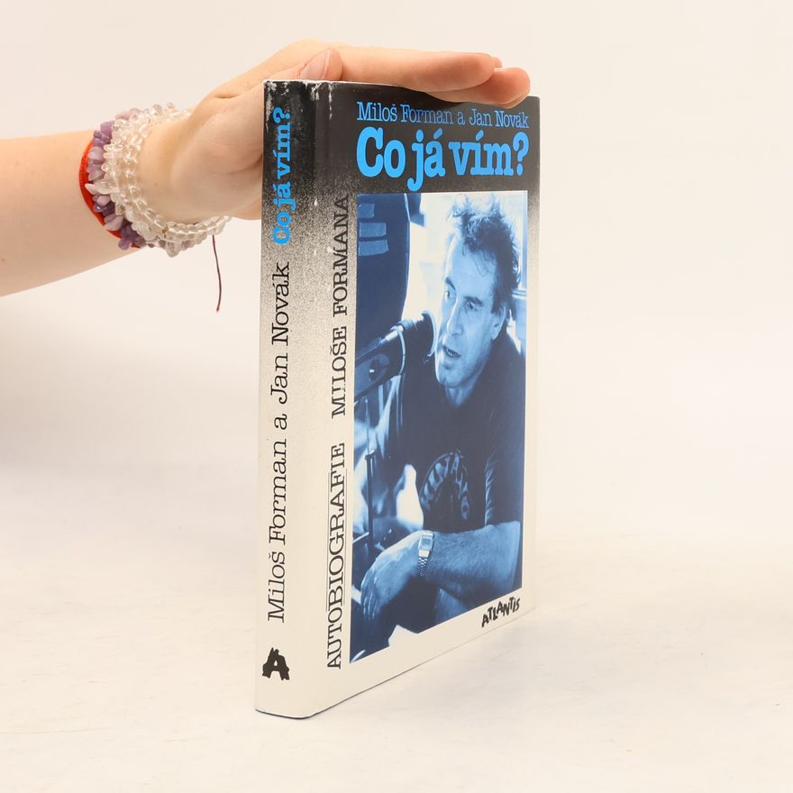 Miloš Forman Co já vím? Autobiografie Miloše Formana