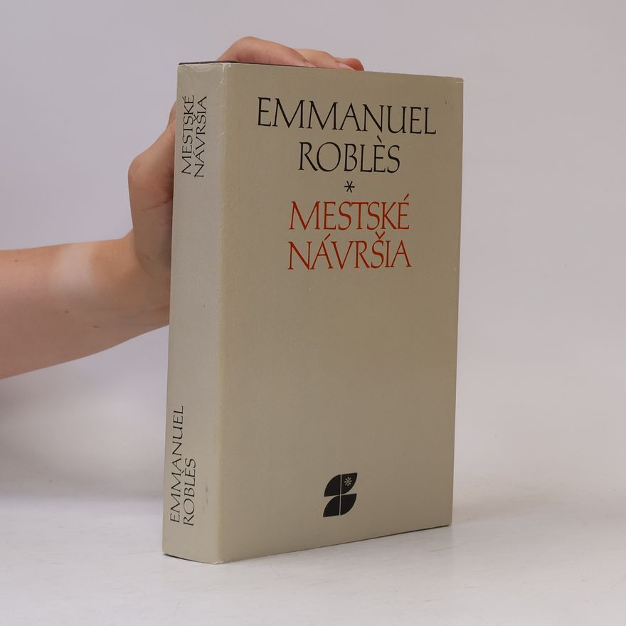 Emmanuel Roblès Mestské návršia