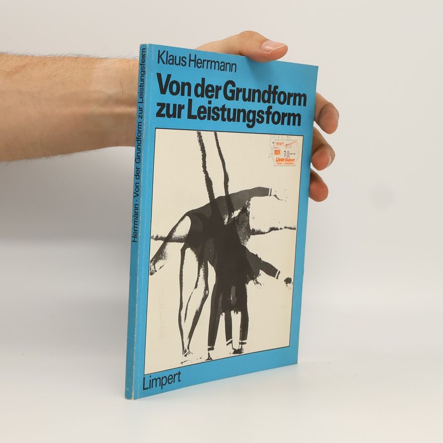 Klaus Herrmann Von der Grundform zur Leistungsform