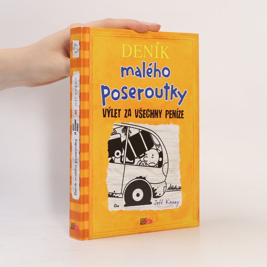 Jeff Kinney Deník malého poseroutky 9. Výlet za všechny peníze