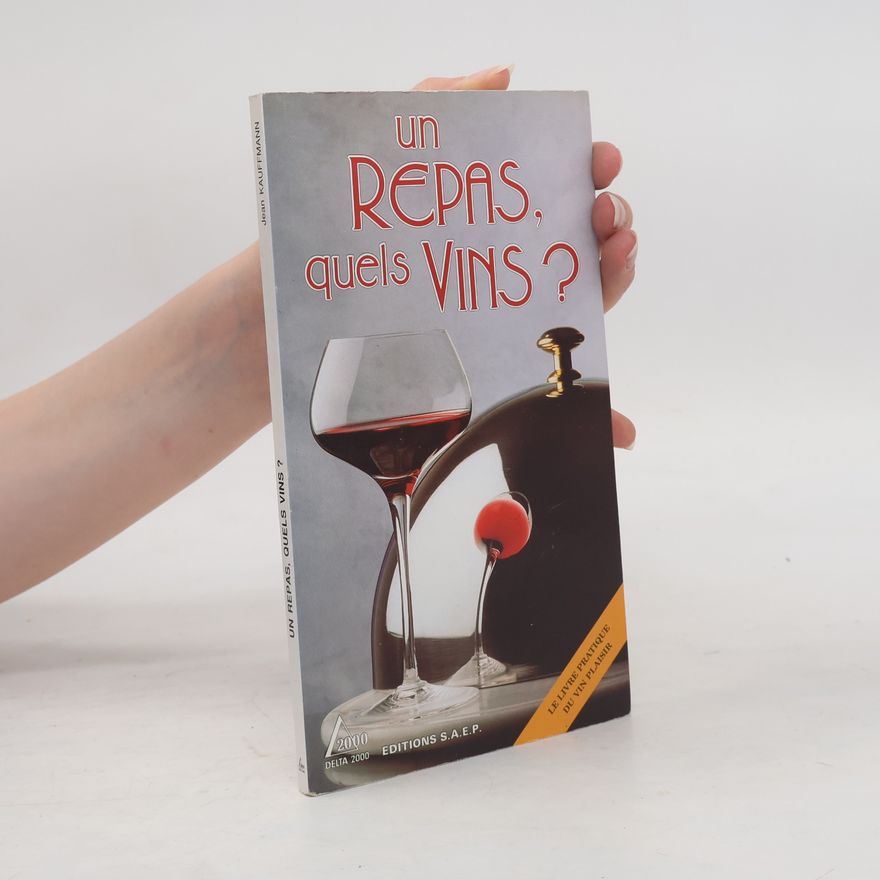 Jean Kauffmann Un repas, quels vins?