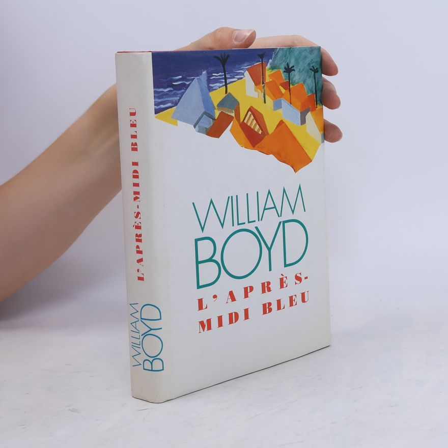 William Boyd L'après-midi bleu