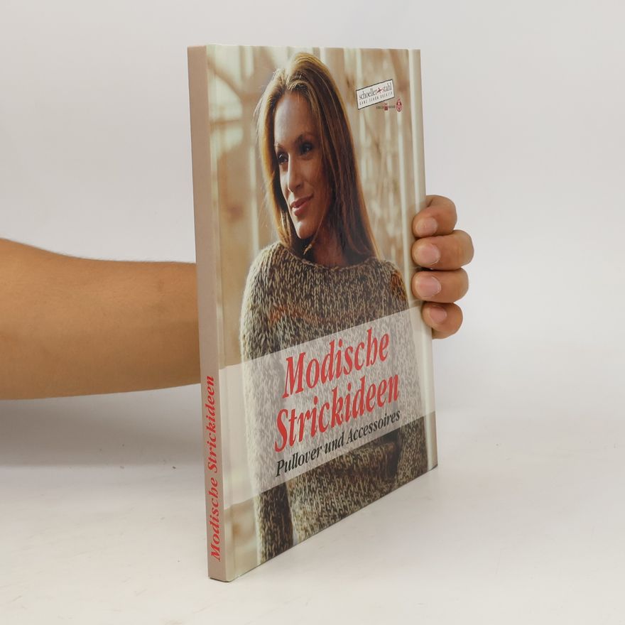 Autorenkollektiv Modische Strickideen. Pullover und Accessoires