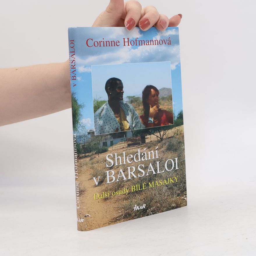 Corinne Hofmann Shledání v Barsaloi