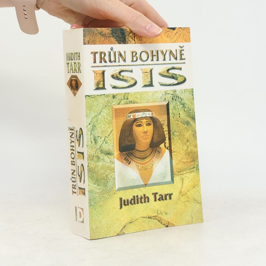Judith Tarr Trůn bohyně Isis