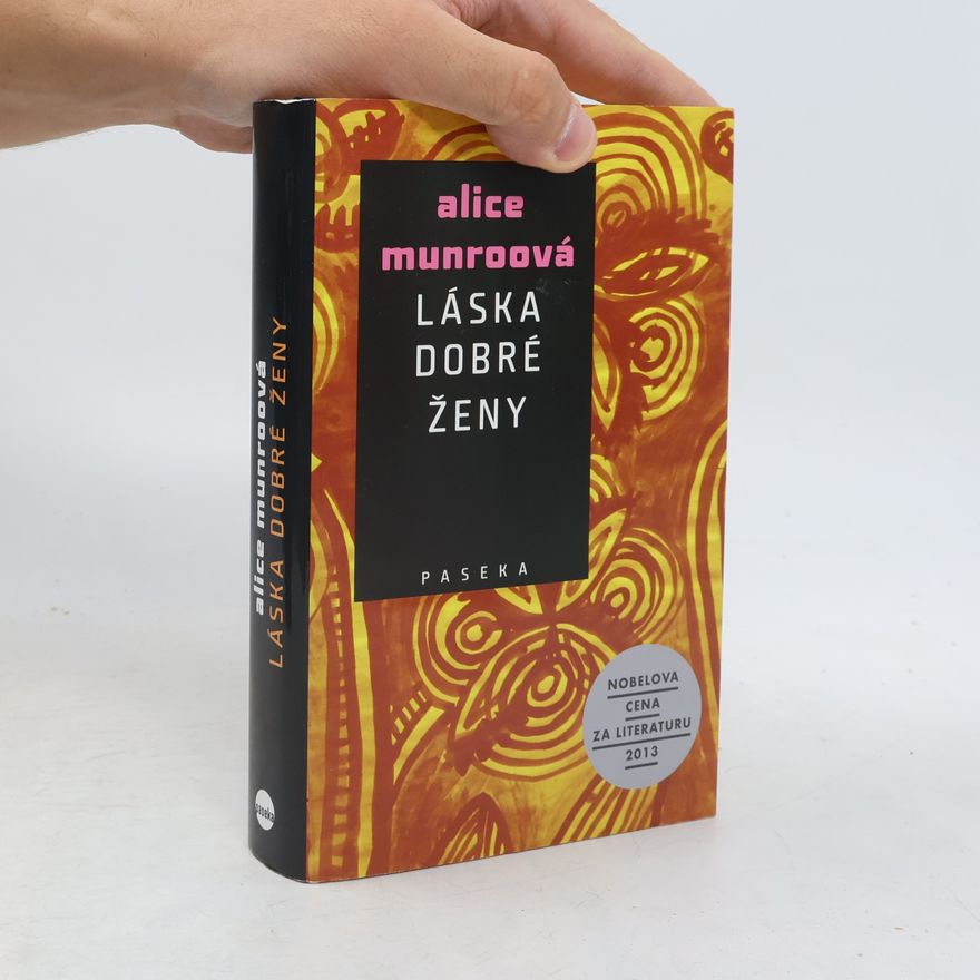 Alice Munro Láska dobré ženy
