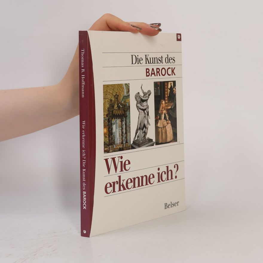 Thomas R. Hoffmann Wie erkenne ich? - die Kunst des Barock