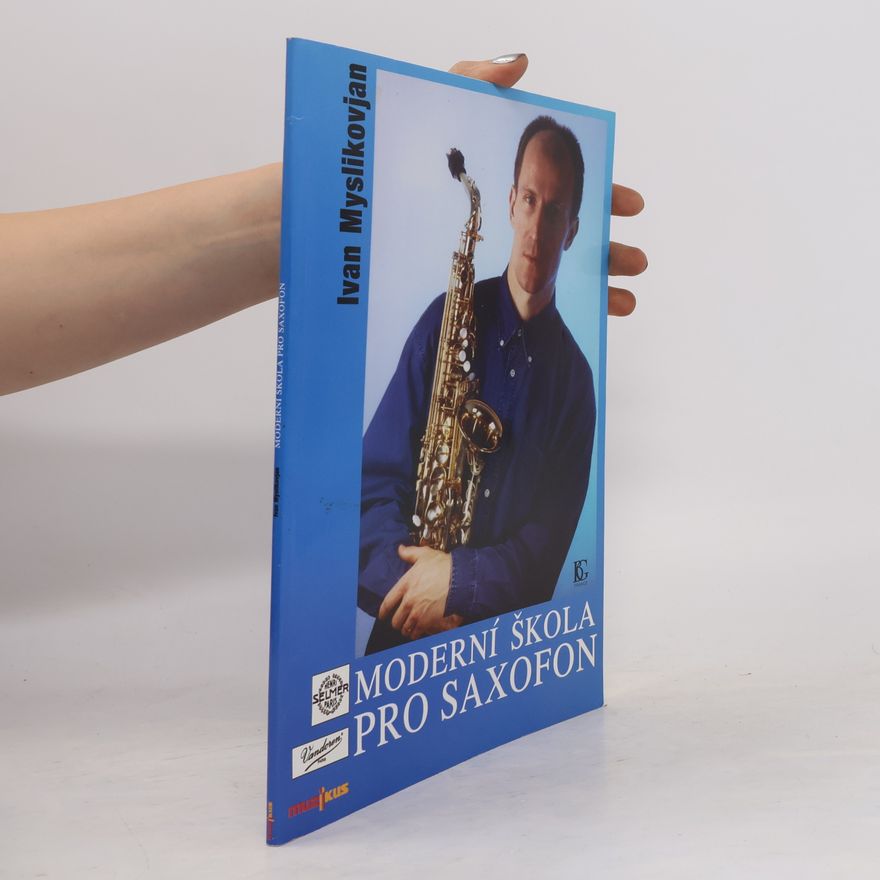 Ivan Myslikovjan Moderní škola pro saxofon