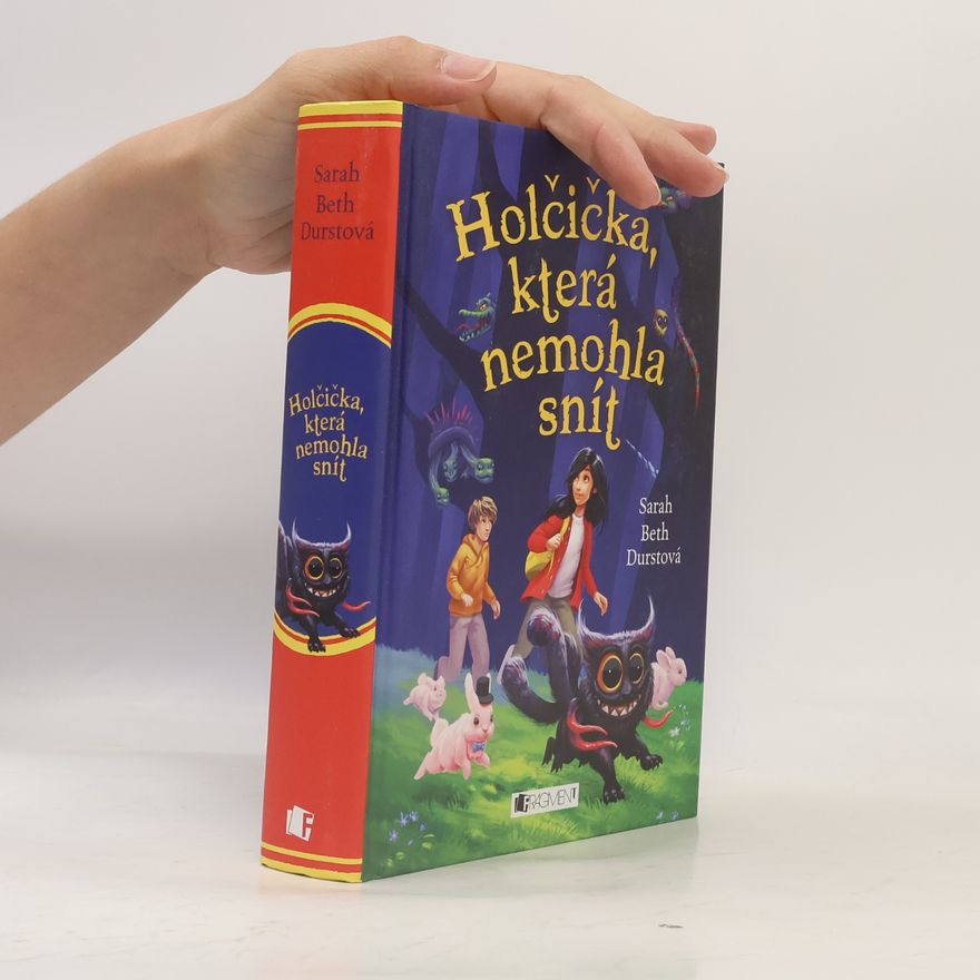 Sarah Beth Durst Holčička, která nemohla snít
