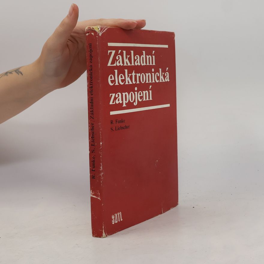 Raisner Funke Základní elektronická zapojení