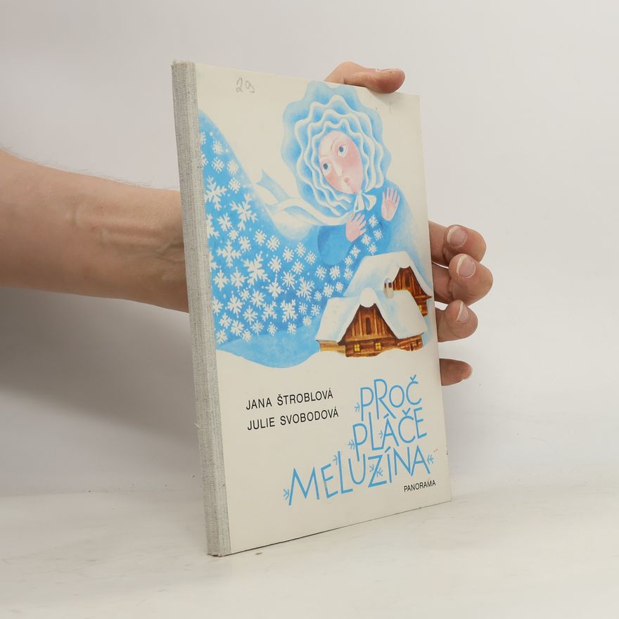 Jana Štroblová Prečo plače meluzína