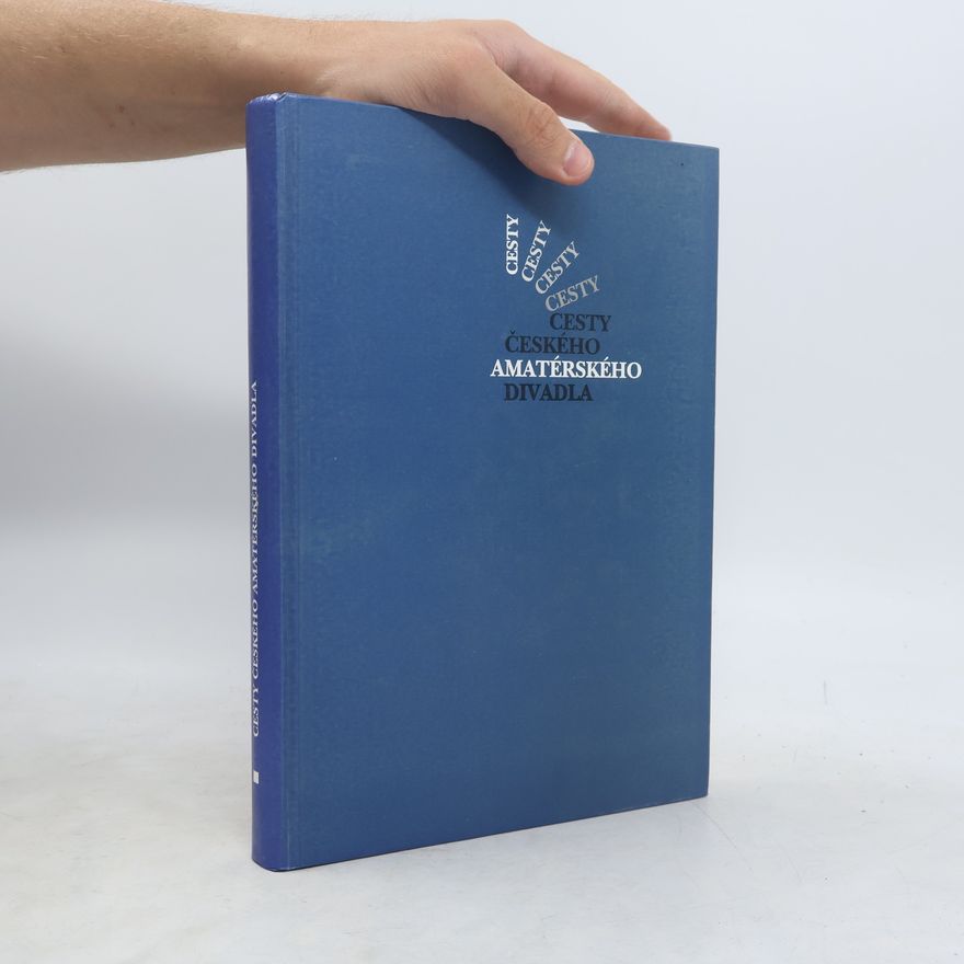 Autorenkollektiv Cesty českého amatérského divadla
