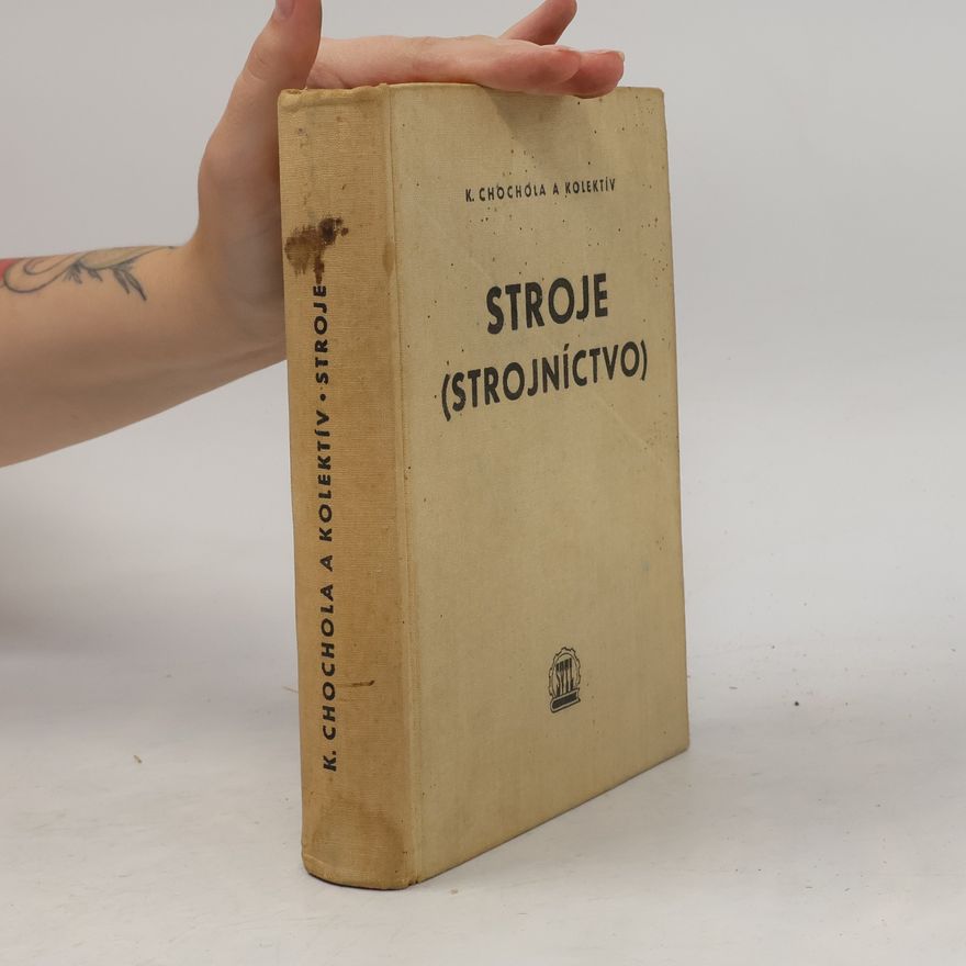 Karel Chochola Stroje (strojníctvo)