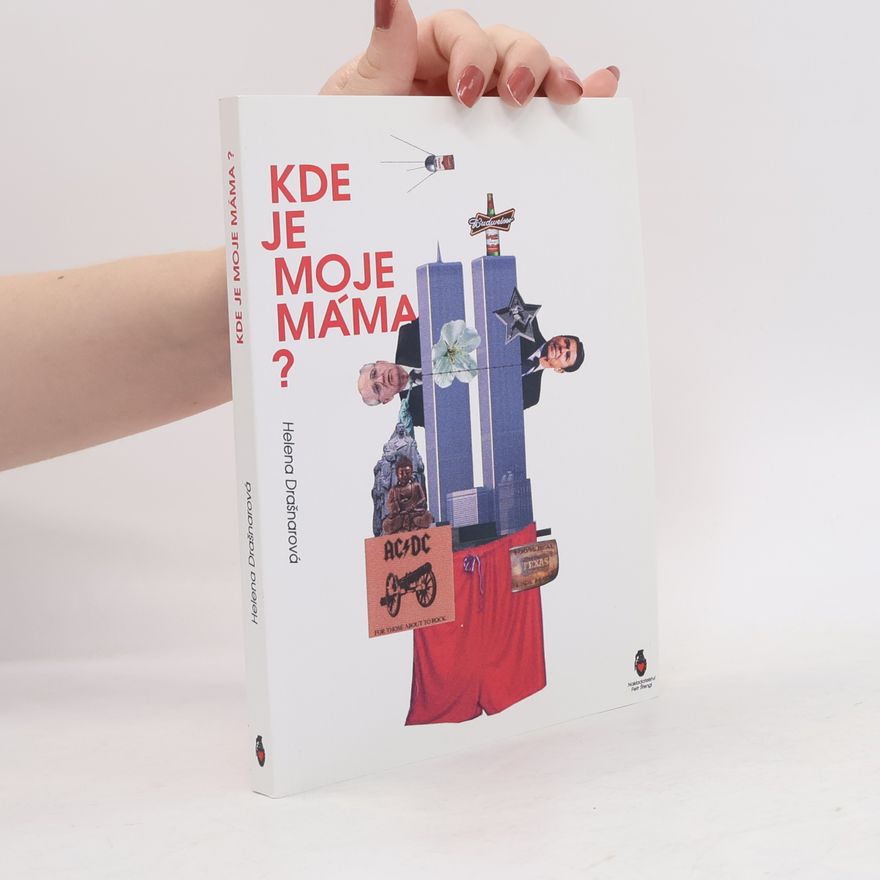 Helena Drašnarová Kde je moje máma?