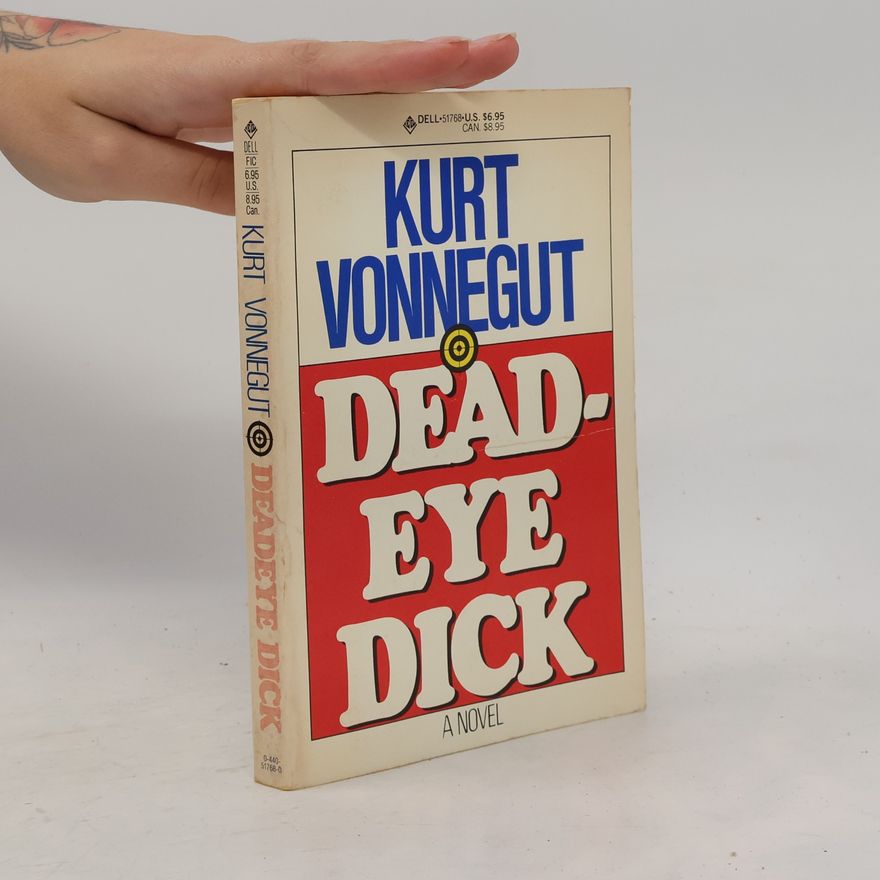 Kurt Vonnegut Deadeye Dick