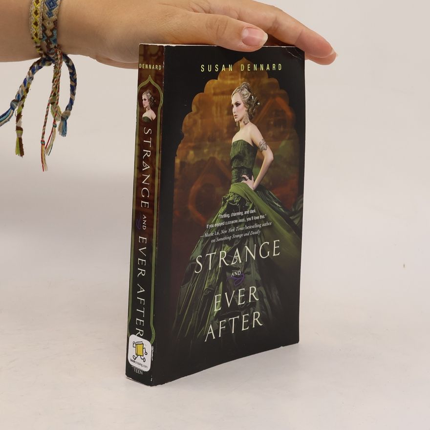 Susan Dennard Strange and Ever After