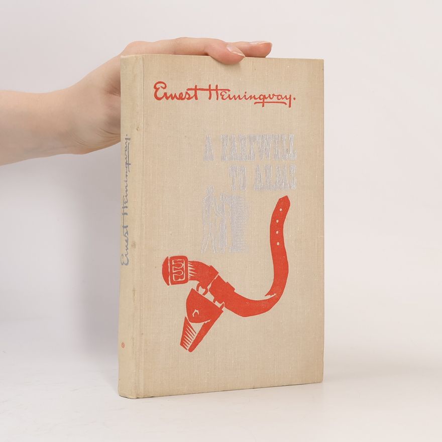 Ernest Hemingway A Farewell to Arms