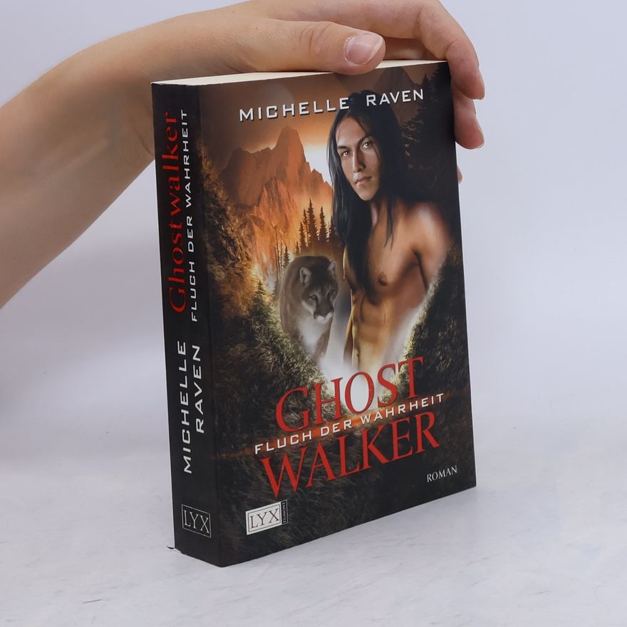 Michelle Raven Ghostwalker - Fluch der Wahrheit