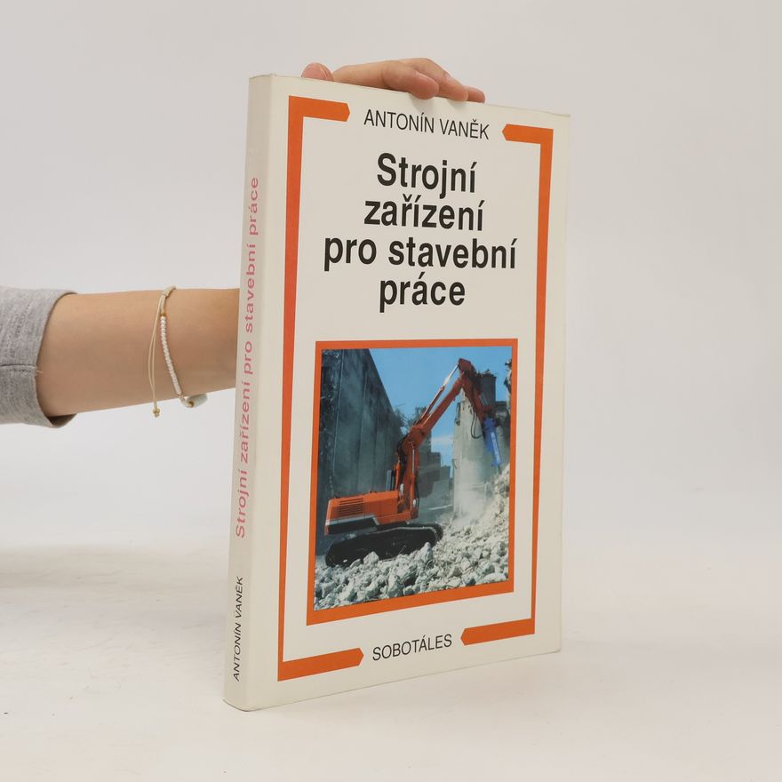 Antonín Vaněk Strojní zařízení pro stavební práce