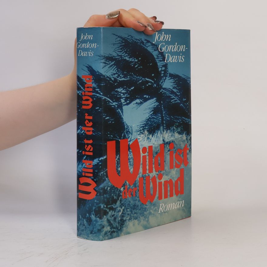 John Gordon Davis Wild is der Wind