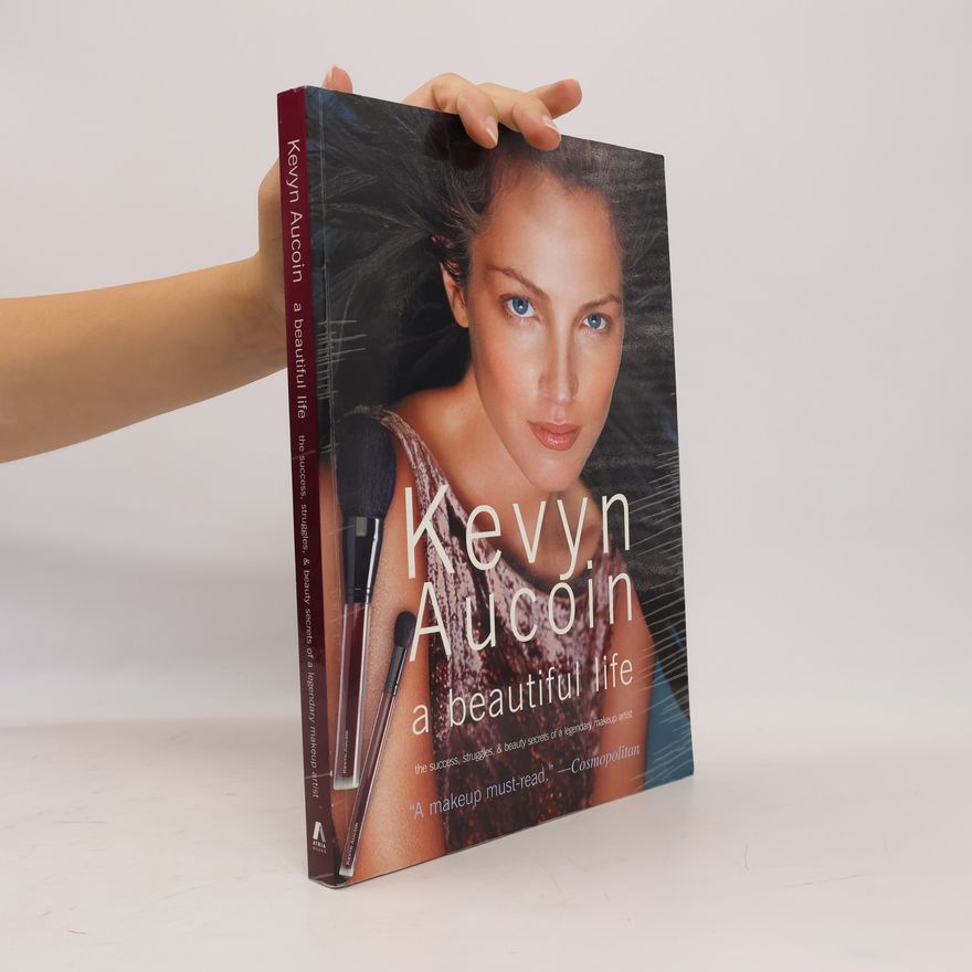Kerry Diamond Kevyn Aucoin a Beautiful Life