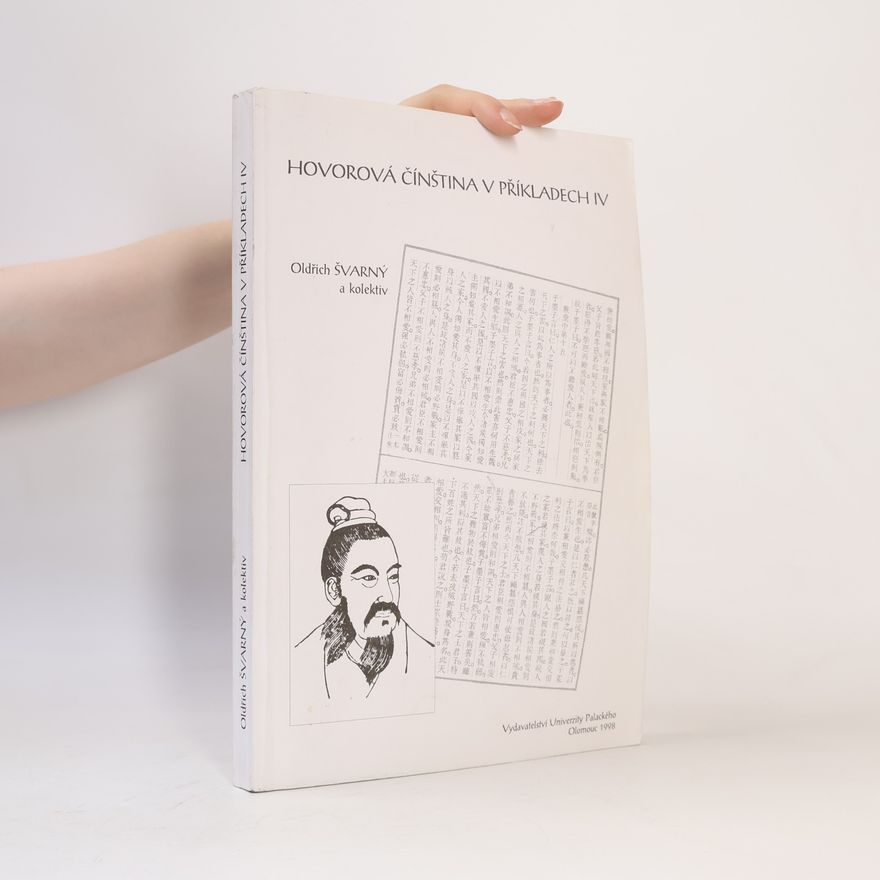 Oldřich Švarný Hovorová čínština v příkladech. IV