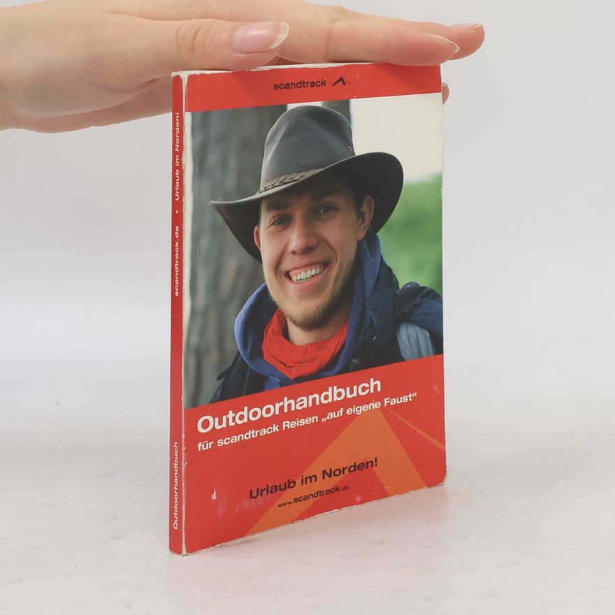 Autorenkollektiv Outdoor-Handbuch für scandtrack Kanu- & Outdoorrreisen nach Schweden
