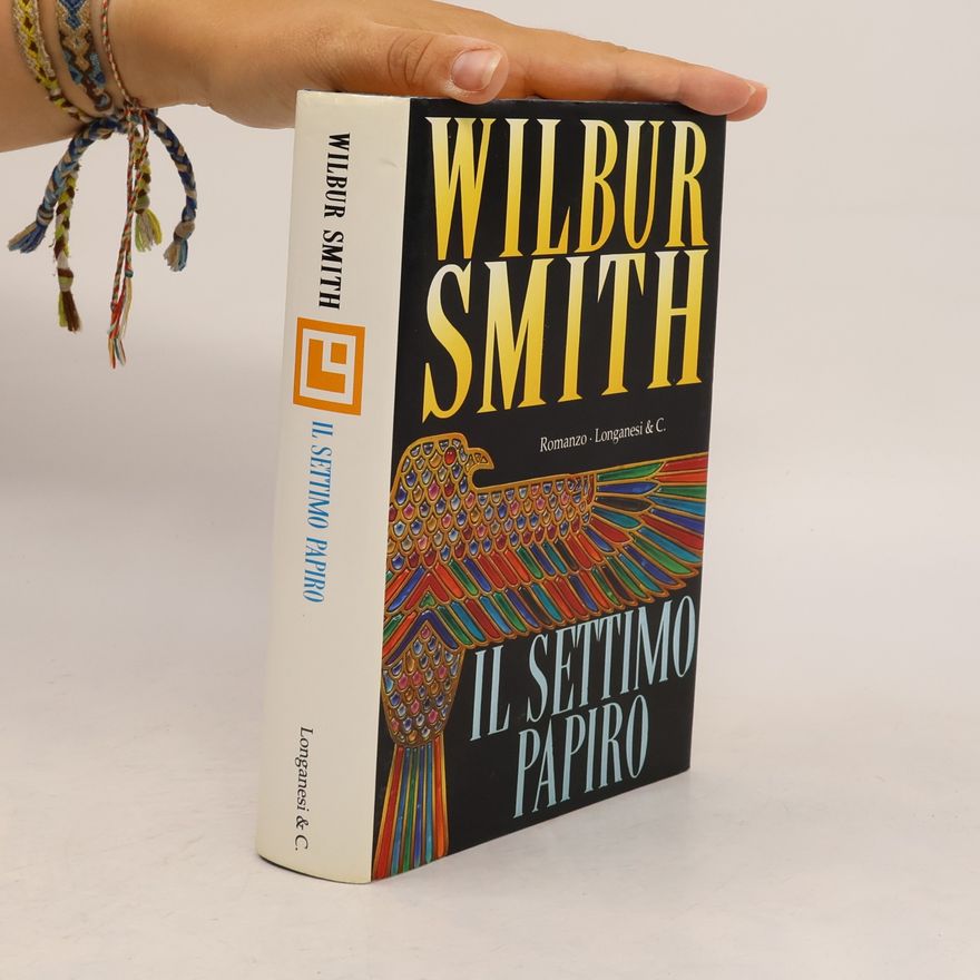 Wilbur Smith Il settimo papiro