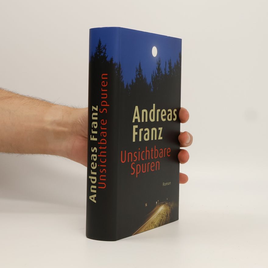 Andreas Franz Unsichtbare Spuren