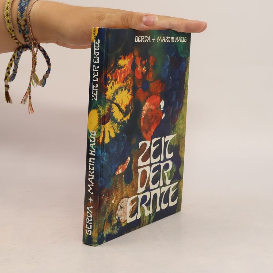 Gerda Haug Zeit der Ernte