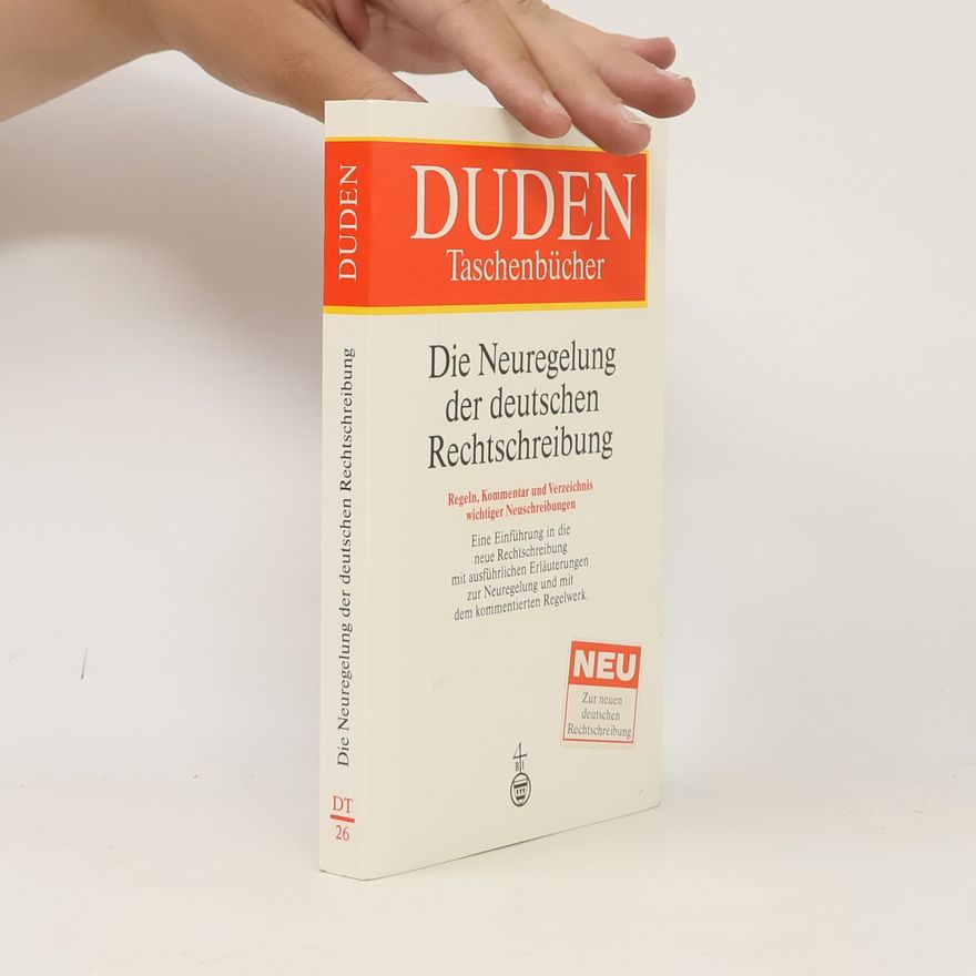 Peter Gallmann Duden, Die Neuregelung der deutschen Rechtschreibung