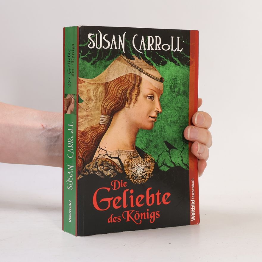 Susan Carroll Die Geliebte des Königs
