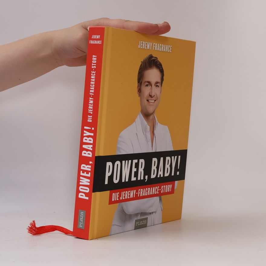 Jeremy Fragrance Power, Baby! Die Jeremy-Fragrance-Story