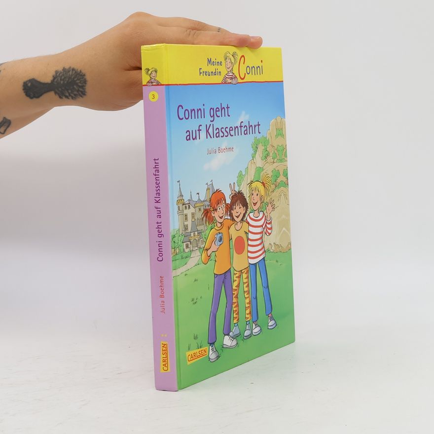 Julia Boehme Meine Freundin Conni. Conni geht auf Klassenfahrt