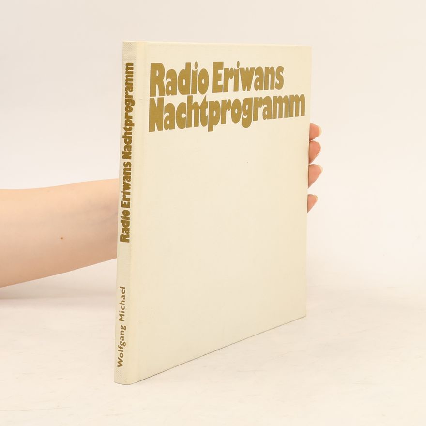 Wolfgang-Michael Franz Radio Eriwans Nachtprogramm
