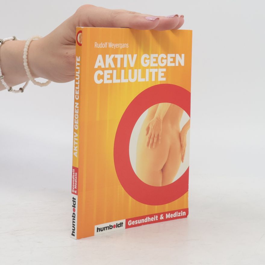 Rudolf Weyergans Aktiv gegen Cellulite