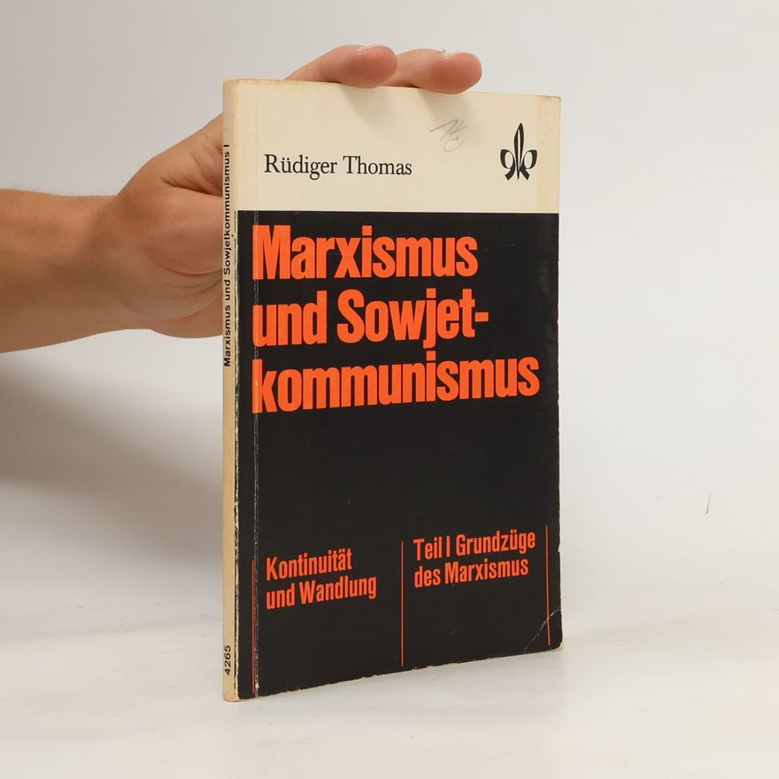 Rüdiger Thomas Marxismus und Sowjetkommunismus