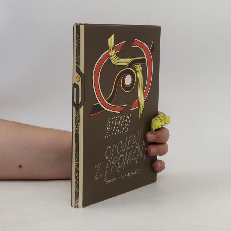 Stefan Zweig Opojení z proměny