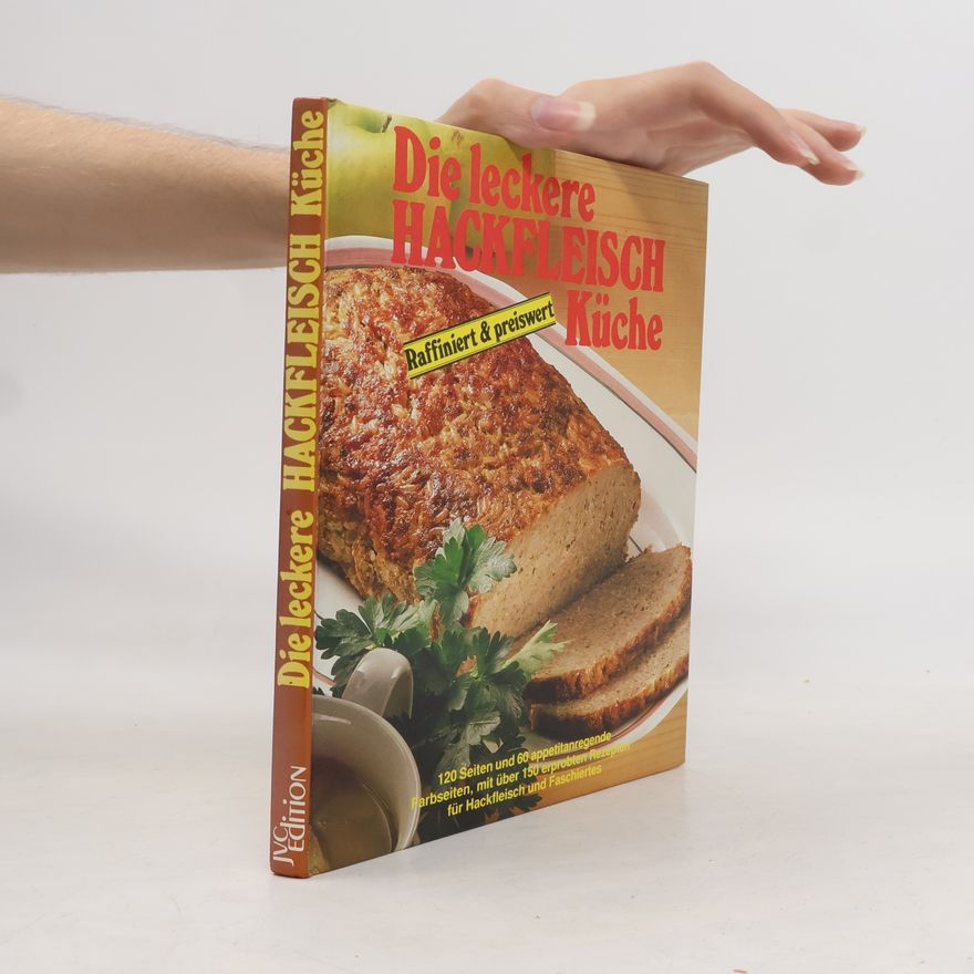 Autorenkollektiv Die leckere Hackfleisch Küche