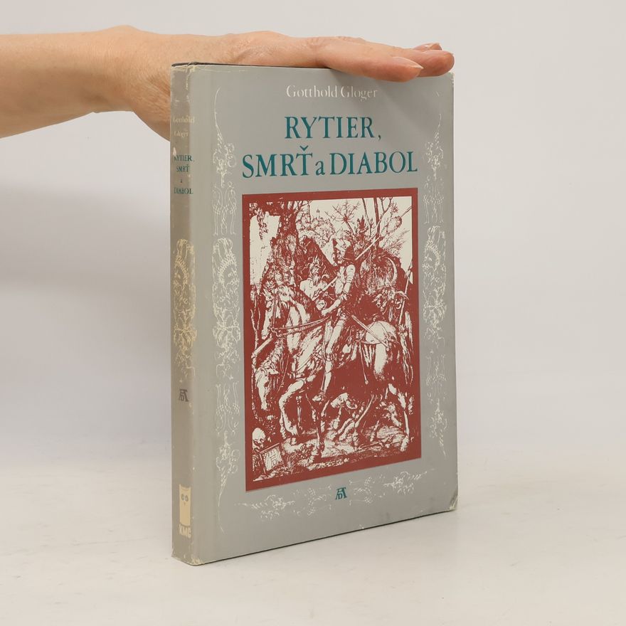 Gotthold Gloger Rytier, smrť a diabol