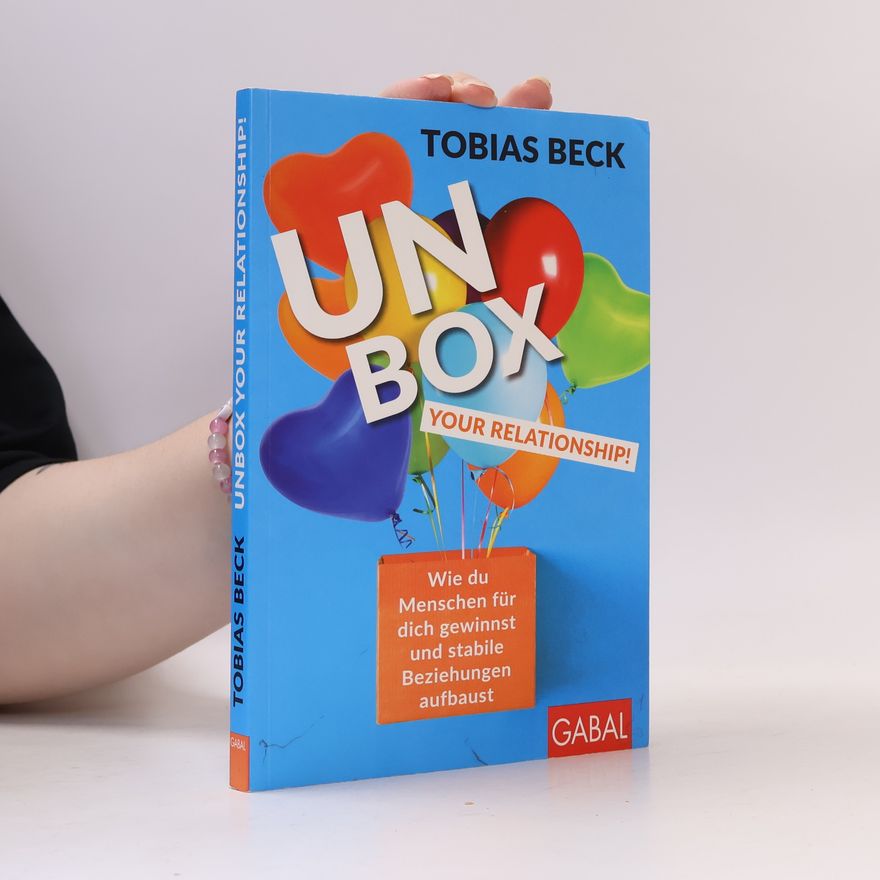 Tobias Beck Unbox your Relationship!