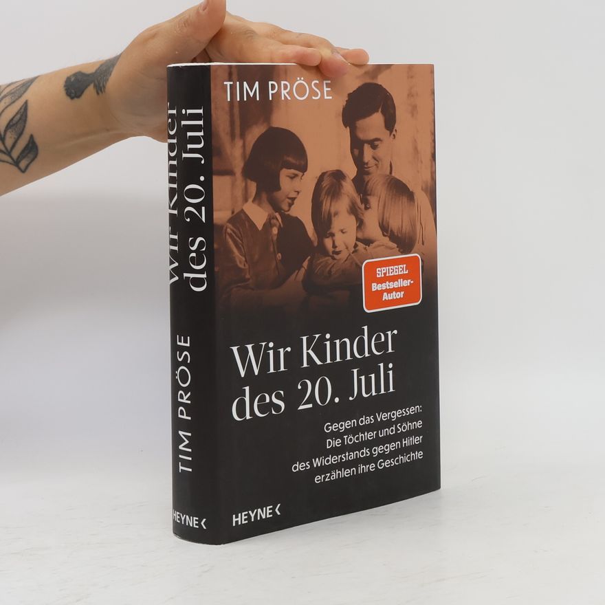 Tim Pröse Wir Kinder des 20. Juli