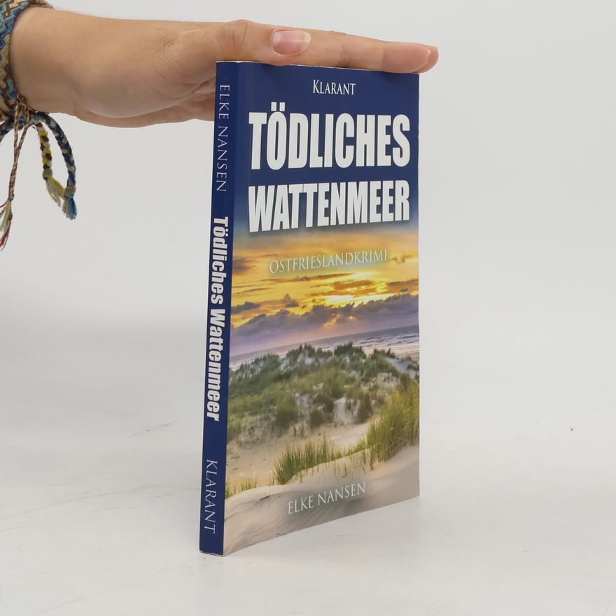 Elke Nansen Tödliches Wattenmeer. Ostfrieslandkrimi