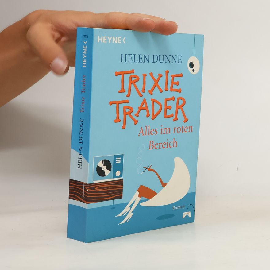 Helen Dunne Trixie Trader