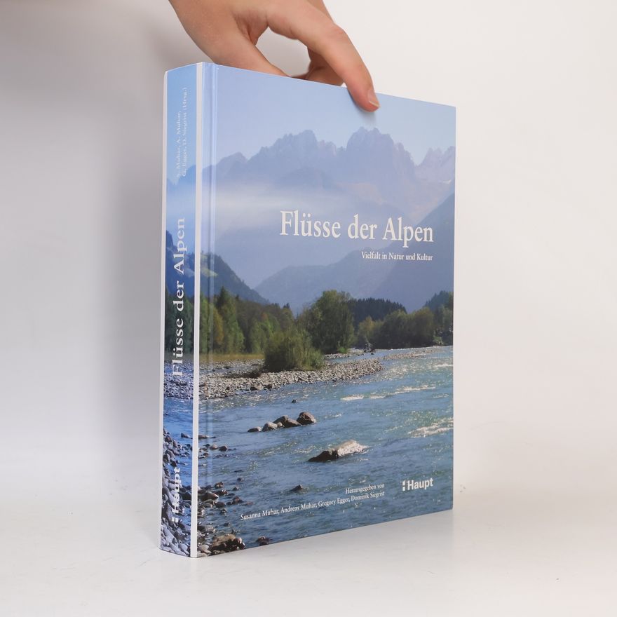 Susanne Muhar Flüsse der Alpen