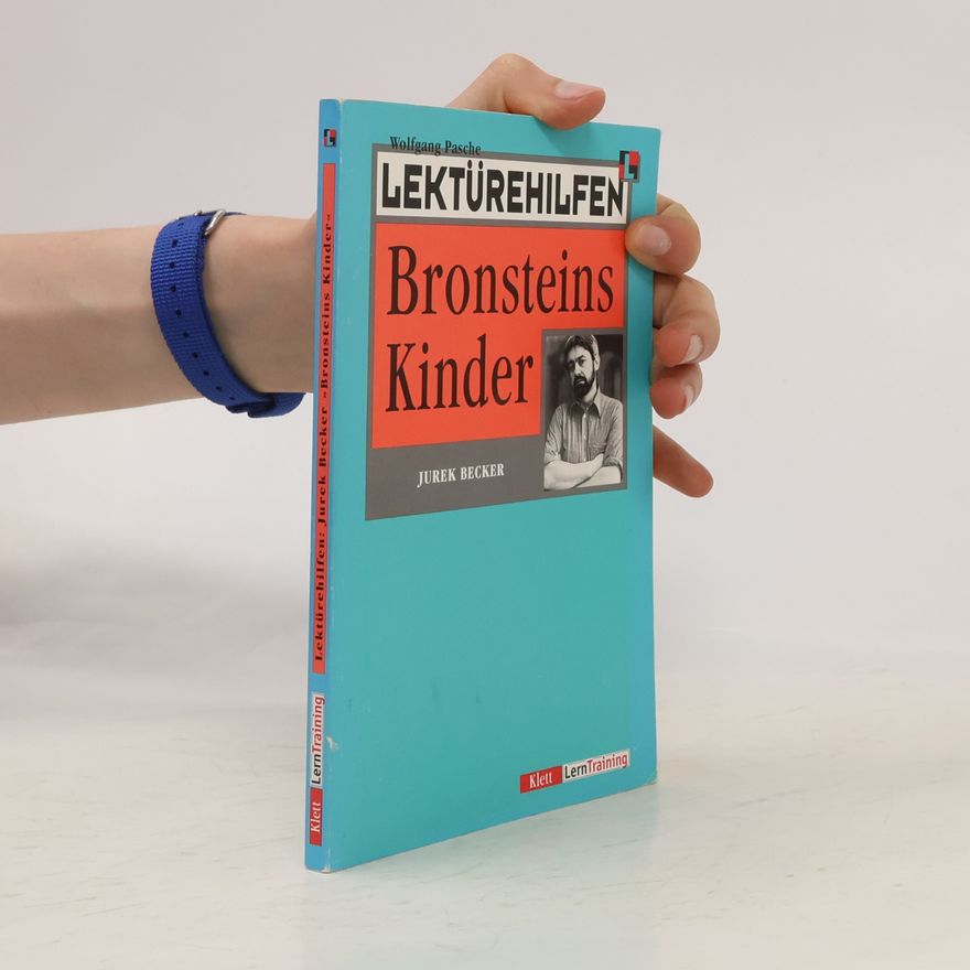 Wolfgang Pasche Lektürehilfen Jurek Becker, "Bronsteins Kinder"