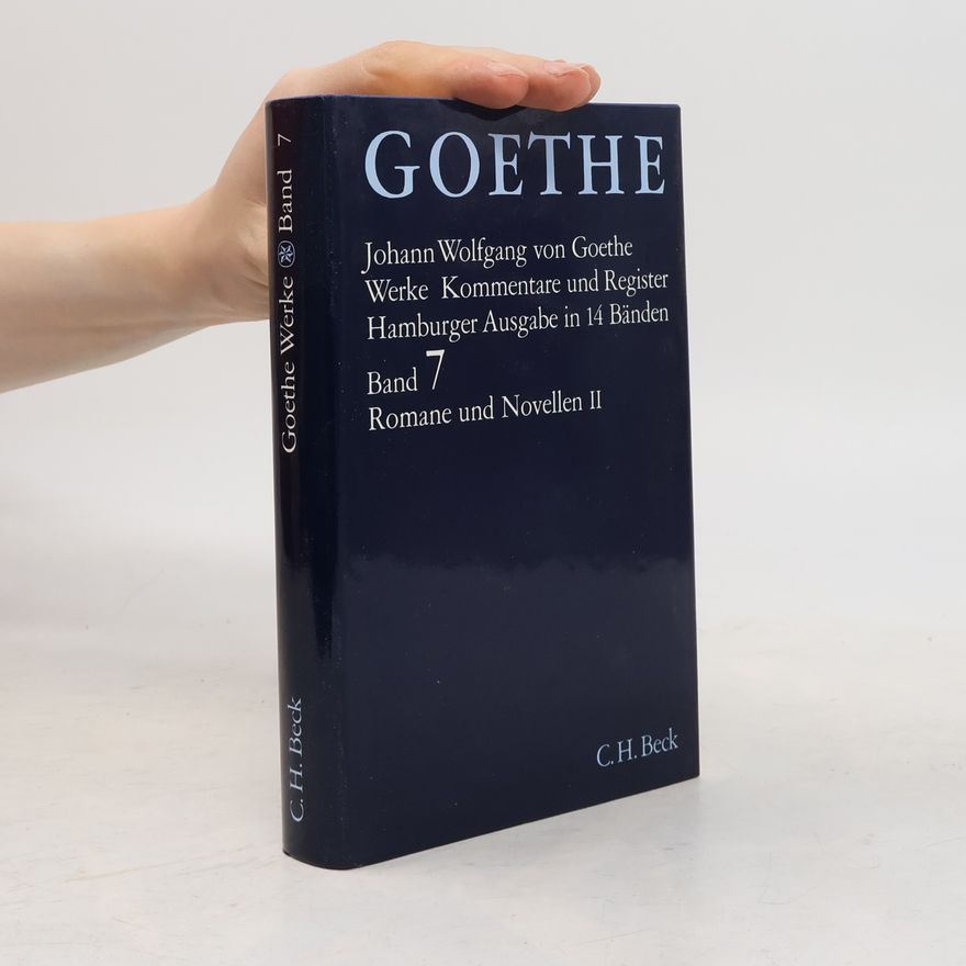 Erich Trunz Goethe Werke, Hamburger Ausgabe in 14 Bänden - 7: Romane und Novellen. Tl.2