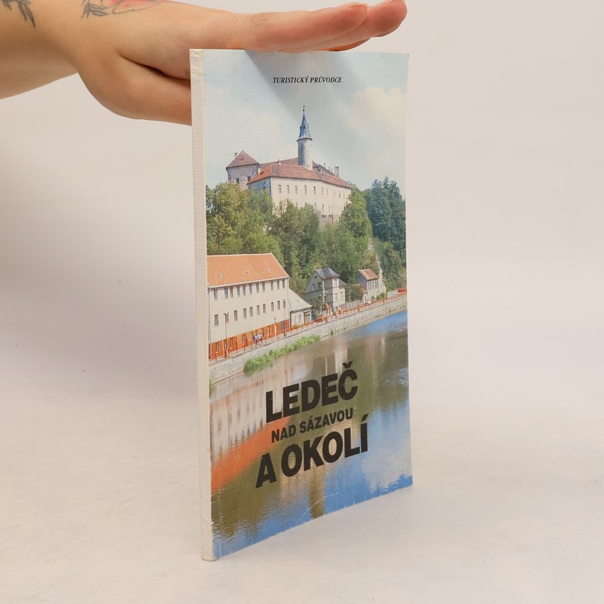 Kolektív autorov Ledeč nad Sázavou a okolí